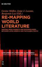 Re-Mapping World Literature