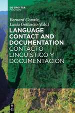 Language Contact and Documentation / Contacto lingüístico y documentación