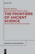 The Frontiers of Ancient Science