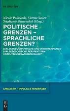 Politische Grenzen ¿ Sprachliche Grenzen?