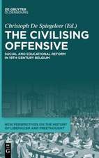 The Civilising Offensive: Social and Educational Reform in 19th Century Belgium