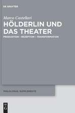 Holderlin Und Das Theater