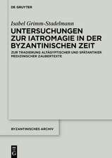 Untersuchungen zur Iatromagie in der byzantinischen Zeit