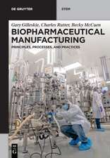 Gilleskie, G: Biopharmaceutical Manufacturing