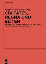 Civitates, regna und Eliten