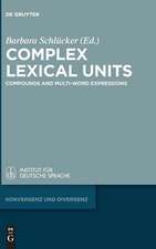 Complex Lexical Units