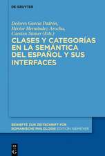 Clases y categorías en la semántica del español y sus interfaces