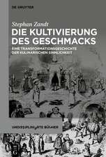 Die Kultivierung des Geschmacks