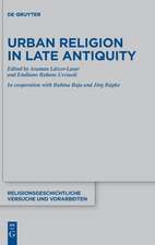 Urban Religion in Late Antiquity