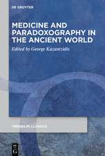 Medicine and Paradoxography in the Ancient World