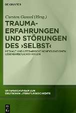 Trauma-Erfahrungen und Störungen des ¿Selbst¿