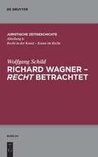 Richard Wagner - recht betrachtet