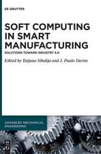 Soft Computing in Smart Manufacturing