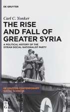 Yonker, C: Rise and Fall of Greater Syria