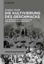 Die Kultivierung des Geschmacks