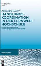 Becker, A: Handlungskoordination in der Lernwelt Hochschule