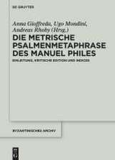 Die metrische Psalmenmetaphrase des Manuel Philes