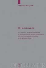 Oikonomia: Der Gebrauch des Wortes Oikonomia im Neuen Testament, bei den Kirchenvätern und in der theologischen Literatur bis ins 20. Jahrhundert