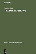 Textgliederung: Einheitenbildung im geschriebenen und gesprochenen Deutsch: Theorie und Empirie