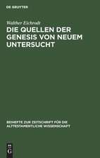 Die Quellen der Genesis: von neuem untersucht