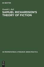 Samuel Richardson's theory of fiction