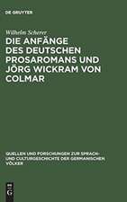 Die Anfänge des deutschen Prosaromans und Jörg Wickram von Colmar: eine Kritik