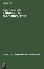 Türkische Nachrichten: für Übungen im Türkischen in Originalschrift