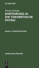 Thermodynamik: aus: Einführung in die theoretische Physik, Bd. 4