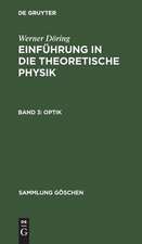 Optik: aus: Einführung in die theoretische Physik, Bd. 3