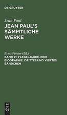 Flegeljahre ; Bdch. 3/4: aus: [Sämmtliche Werke ] Jean Paul's sämmtliche Werke, Bd. 21