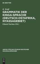 Grammatik der Kinga-Sprache: (Deutsch-Ostafrika, Nyassagebiet) ; nebst Texten und Wörterverzeichnis