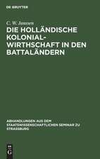 Die holländische Kolonialwirthschaft in den Battaländern