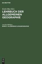 Allgemeine Klimageographie: aus: Lehrbuch der allgemeinen Geographie ; 2