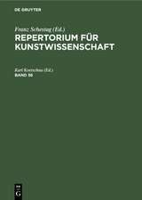 Repertorium für Kunstwissenschaft. Band 36