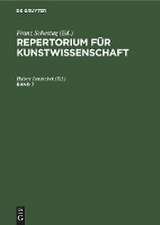 Repertorium für Kunstwissenschaft. Band 7