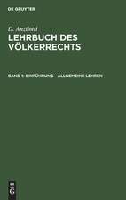 Einführung - allgemeine Lehren: aus: Lehrbuch des Völkerrechts, Bd. 1