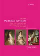 Das Bild der Herrscherin – Franz Xaver Winterhalter und die Gattungspolitik des Porträts im 19. Jahrhundert