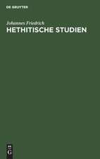 Hethitische Studien: 1. Der hethitische Soldateneid, 2. Sprachliches zu den hethitischen Gesetzen