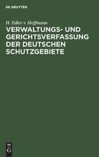 Verwaltungs- und Gerichtsverfassung der deutschen Schutzgebiete