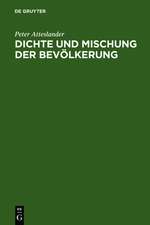 Dichte und Mischung der Bevölkerung: raumrelevante Aspekte d. Sozialverhaltens