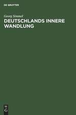 Deutschlands innere Wandlung: Rede ... Straßburg am 7. Nov. 1914