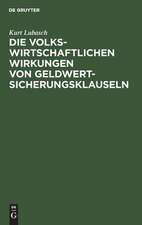 Die volkswirtschaftlichen Wirkungen von Geldwertsicherungsklauseln