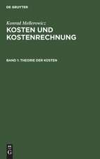 Kosten und Kostenrechnung: Bd. I: Theorie der Kosten