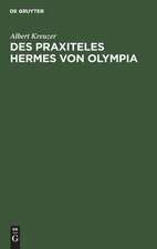 Des Praxiteles Hermes von Olympia