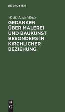 Gedanken über Malerei und Baukunst besonders in kirchlicher Beziehung