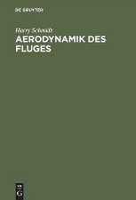 Aerodynamik des Fluges: eine Einführung in die mathematische Tragflächentheorie ; mit 81 Figuren