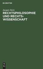 Rechtsphilosophie und Rechtswissenschaft