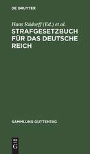 Strafgesetzbuch für das Deutsche Reich: Text-Ausgabe mit Anmerkungen und Sachregister