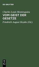 Vom Geist der Gesetze: Eine Auswahl