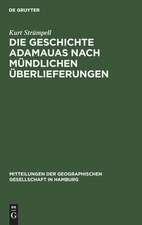 Die Geschichte Adamauas nach mündlichen Überlieferungen